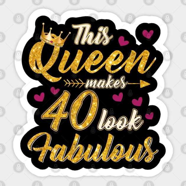 This Queen Makes 40 Look Fabulous 40th Birthday Tshirt Women 40th Birthday Shirts Cute Print Graphic Tee Top Ladies 40th Birthday Sticker by Otis Patrick